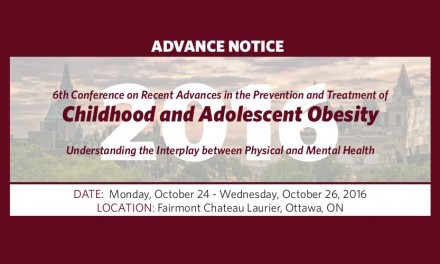 6th Conference on Recent Advances in the Prevention and Management of Childhood and Adolescent Obesity: Call for Abstracts and Advance Notice
