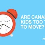 Canadian Kids Are Inactive and May Be Losing Sleep Over It