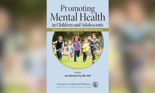 Promoting Mental Health in Children and Adolescents: Primary Care Practice and Advocacy