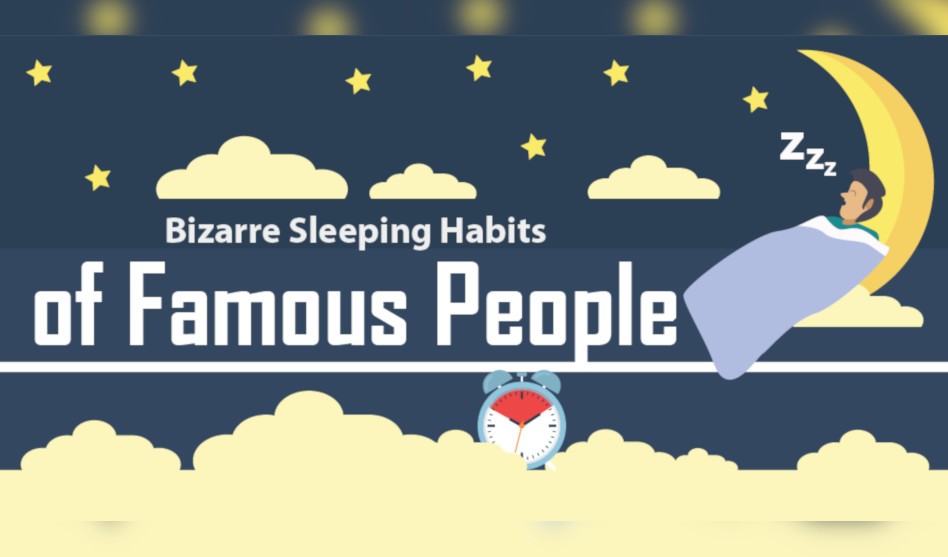 Sleep Infographic: Bizarre Sleeping Habits of Famous People