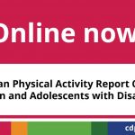 Canadian Physical Activity Report Card for Children and Adolescents with Disabilities is out!