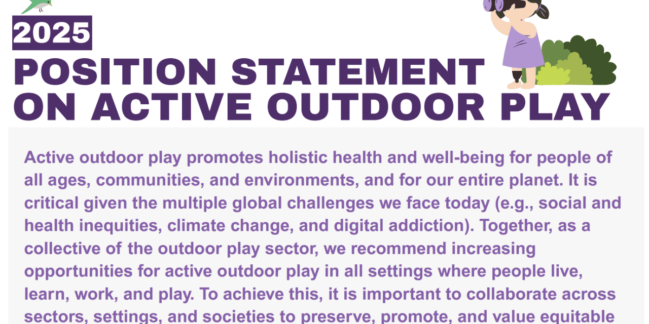 The 2025 Position Statement on Active Outdoor Play is live!